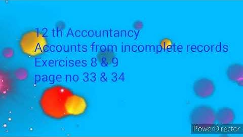 Accounts from incomplete records|TN class 12th Accountany| 12th accountany unit 1| ex:8&9 pg no 33