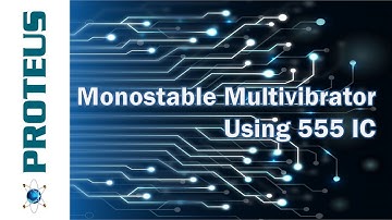 Monostable Multivibrator Circuit using 555 IC (Proteus)