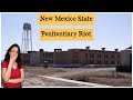 New Mexico State Penitentiary - Prison Riot