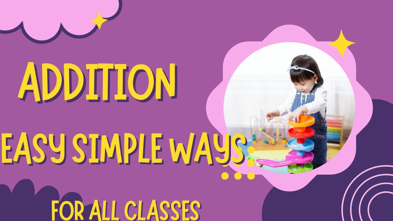 Addition || BASIC ADDITION|| ALL CLASSES - YouTube