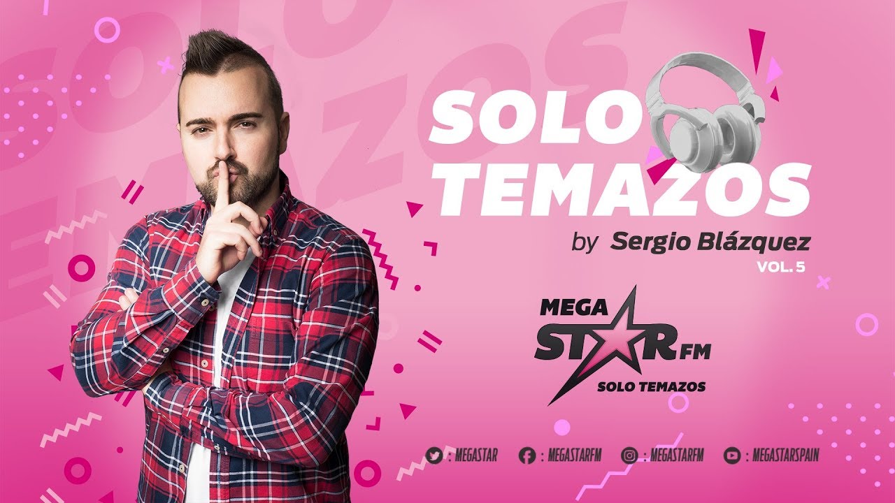 MegaStarFM - Solo Temazos by Sergio Blázquez Vol. 5