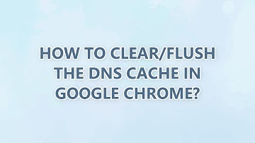 How to clear/flush the DNS cache in Google Chrome? (9 SOLUTIONS!!)