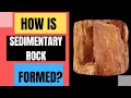 How are sedimentary rocks formed weathering erosion deposition compaction cementation