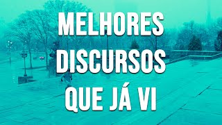 (LISTA) Melhores Discursos Que Já Vi