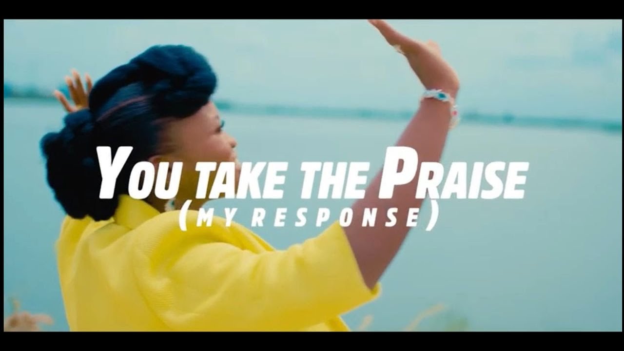 YOU TAKE THE PRAISE (my response) - Wemi Moore || Official Video