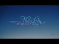 [Vietsub   Lyrics] Thấu Hiểu Lòng Tôi 明白我的心 Angel Angel - Wendy Wander 溫蒂漫步