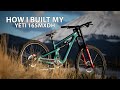 How i built my new yeti 165mxdh