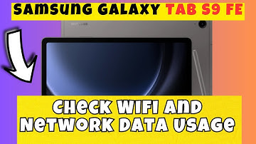 Check Wifi And Network Data Usage Samsung Galaxy Tab S9 FE || How to check wifi and network