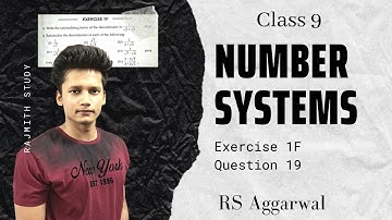 Ex 1F Q19 class 9th Number Systems | RS Aggarwal | CBSE |Maths | Rajmith Study