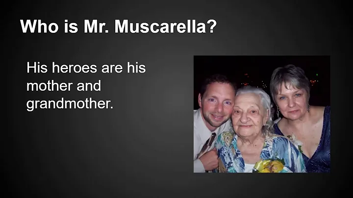 Who Is Mr. Muscarella?