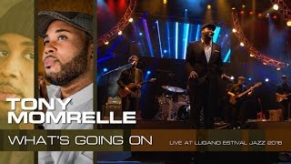 Video thumbnail of "Tony Momrelle - What's Going On (Live at Lugano Estival Jazz 2016)"