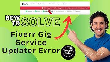 How to solve Fiverr gig service updater error problem  |  Fiverr gig upload problem  |