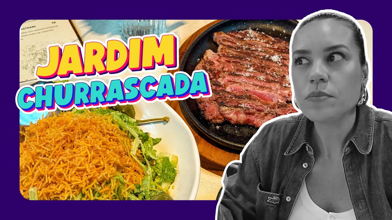 Novo Restaurante JARDIM CHURRASCADA | Deb Visita | Go Deb 