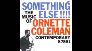 Free Jazz in embryo. Artist: Ornette Coleman Album: Something Else!...