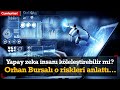 Yapay zeka insanı köleleştirebilir mi? Orhan Bursalı o  riskleri anlattı...