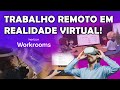 Faça reuniões em VR - Trabalho remoto com telepresença em realidade virtual!