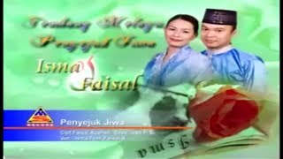 Penyejuk jiwa faisal asahan ft isma ( tembang penyejuk )