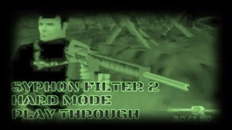 Syphon Filter 2 Finale (Hard Mode)