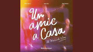 Video thumbnail of "Mateu Peramiquel - Un Amic A Casa (Del Musical Alan) (feat. Ander Mataró, Cisco Cruz & Vinyet Morral)"