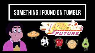 Something I Found on Tumblr: Steven Universe Future