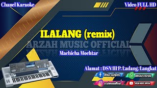 ILALANG - MACHICHA MOCHTAR [KARAOKE] REMIX SX KN7000 ARZAH MUSIC 