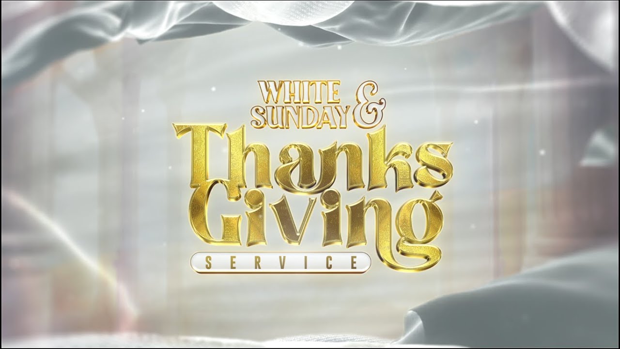 White Sunday &  Thanksgiving Service || 1st March, 2026