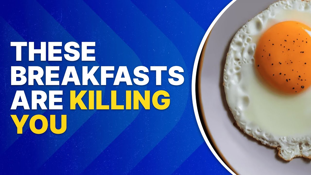 NEVER EAT THIS for Breakfast! Avoid These Foods In Breakfast - YouTube