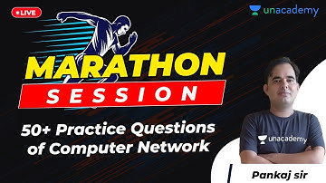 Computer Network 50+ Practice Questions | Marathon Session | GATE 2021 CSE Exam