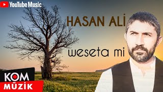 Hasan Ali - Weseta Mi ( © Kom Müzik) Resimi