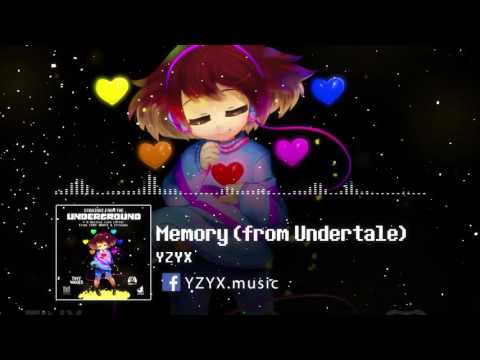 Memory (from UNDERTALE) - YZYX
