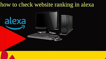 how to check website ranking in alexa