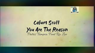 Patris Tumpia Feat Rio Zee - You Are The Reason Cover