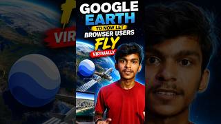 Google Earth To Now Let Browser Users Fly Virtually ! #google #fly #shorts