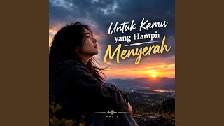 Download Lagu Kata Kata Motivasi Untuk Kamu yang Hampir Menyerah Download Lagu Kata Kata Motivasi Untuk Kamu yang Hampir Menyerah