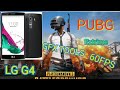LG G4 play PUBG with unlocked 60fps?