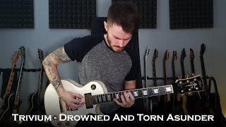 Trivium - Drowned And Torn Asunder (Guitar Cover + All Solos / One Take)