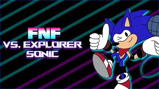 Friday Night FUnkin' - Vs Explorer Sonic (FNF MODS)