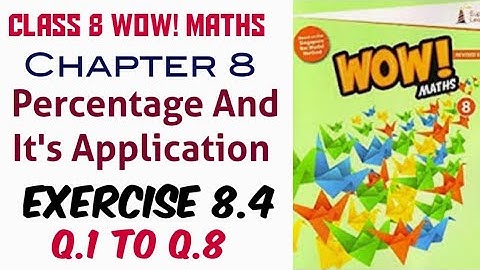 Exercise 8.4 Class 8 Wow Maths