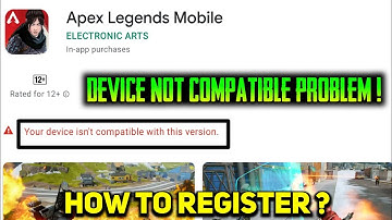 How To Pre Register APEX LEGENDS Mobile| Apex Legends Pre Registration Problem Device Not Compatible