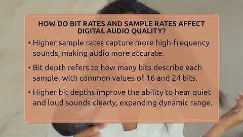 How Do Bit Rates And Sample Rates Affect Digital Audio Quality? - Audio Gear Insider