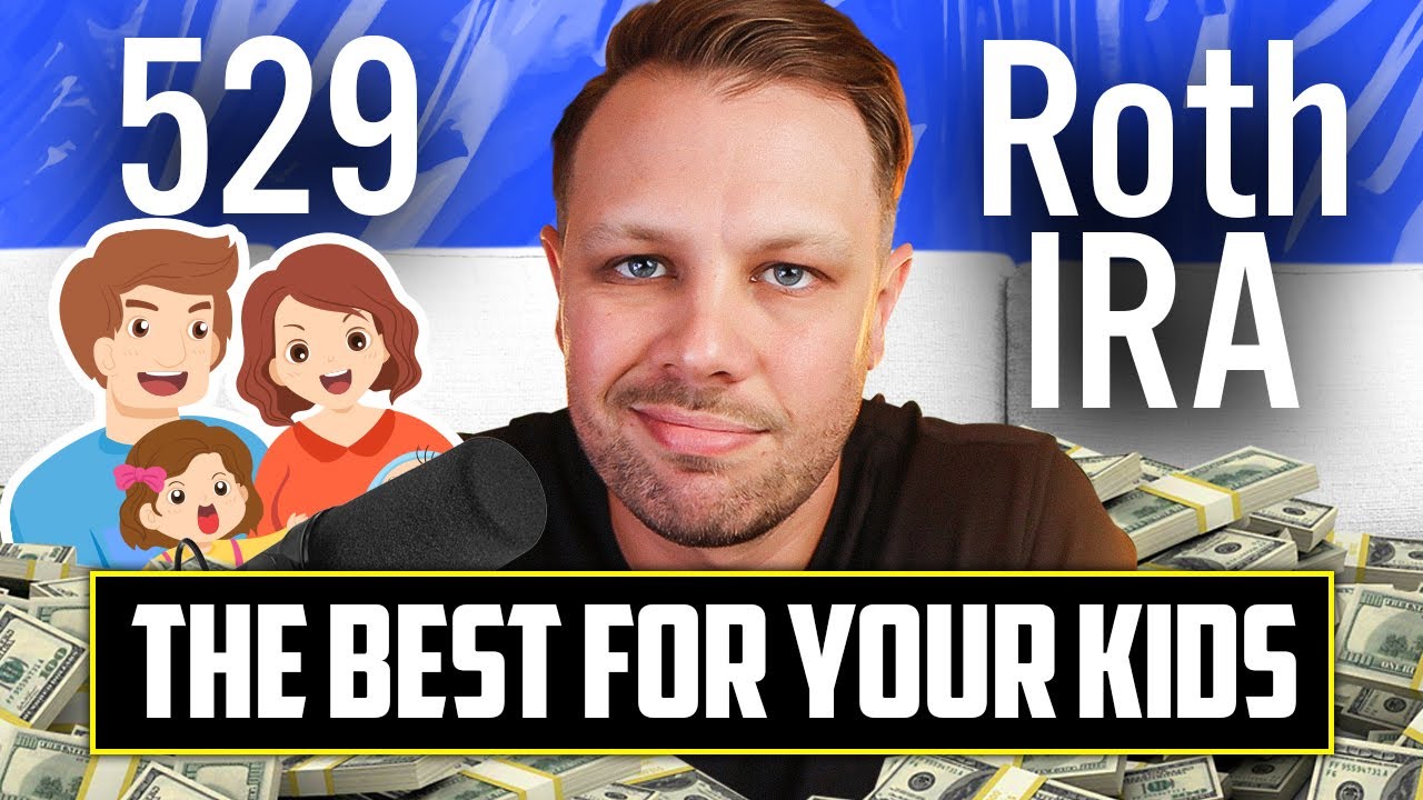 Which is Better a 529 or Roth IRA for Your Kids? Money Q&A