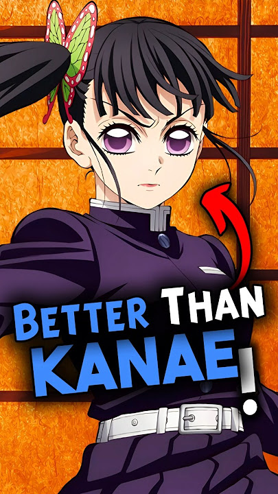 Who is the Strongest Flower Breathing User between Kanae Kocho and Kanao Tusyuri!?