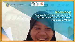 Workshop Introduction to Machine Learning to Support Sustainable Development Goals using WEKA