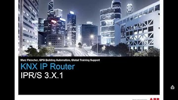 ABB i-bus KNX - Tutorial zu den neuen IP-Routern IPR/S 3.1.1