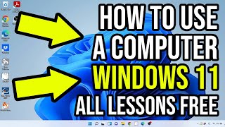 how to use a computer windows 11 for beginners all lessons