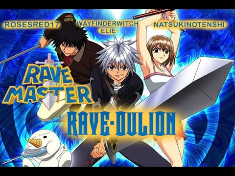 アニメ RAVE Rave Master-Rave-olution (Collab with WayFinderWitch Elie