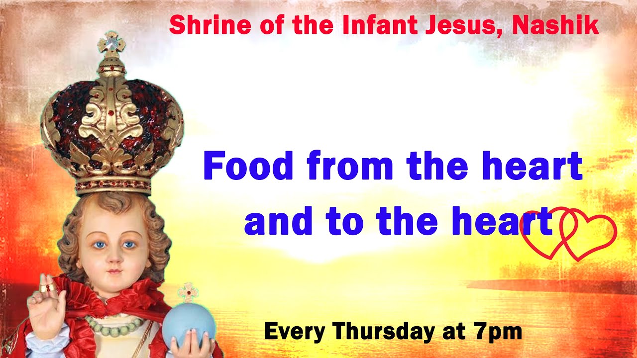Food from the heart and to the heart || 16 October 2025 || Infant Jesus Shrine Nashik || 7pm ||