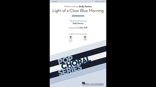 Light Of A Clear Blue Morning Satb Choir - Arranged By Mac Huff