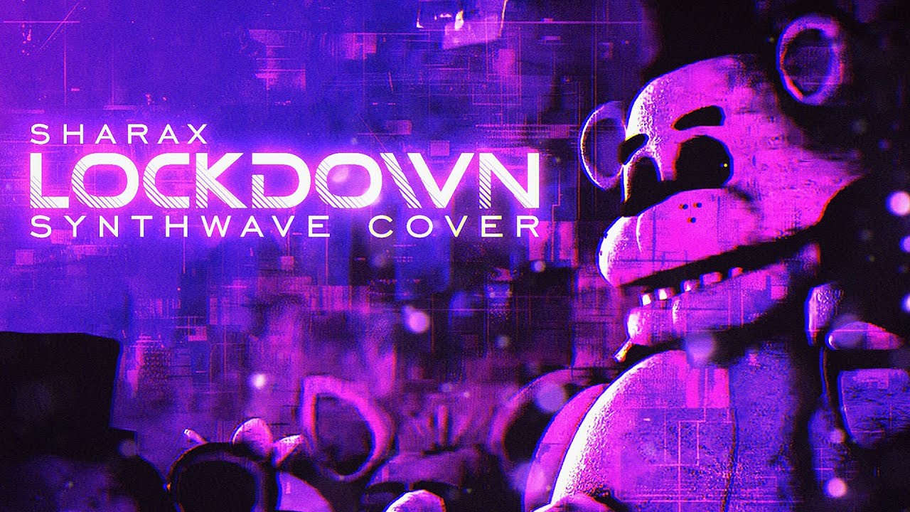 Sharax - Lockdown (Super Synthwave Cover) | FNAF Song