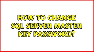 How to change SQL Server master key password?